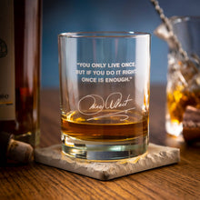 Mae West Quote Glass (Only Live Once)