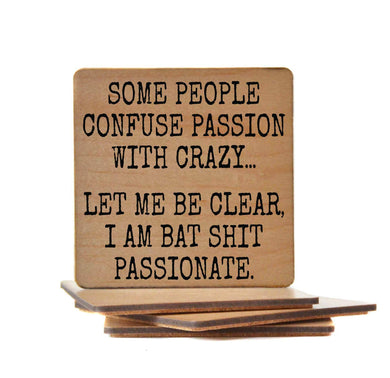Coasters - Confuse Passion With Crazy Funny Wood Coaster