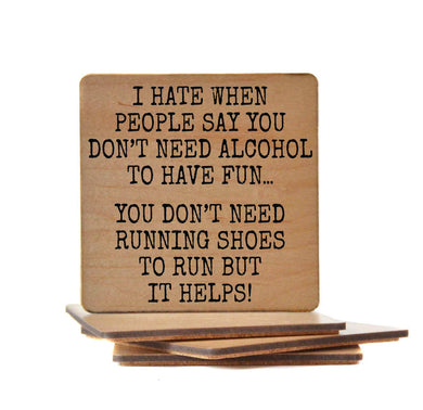 Coasters - You Don't Need Running Shoes Funny Wooden Coaster