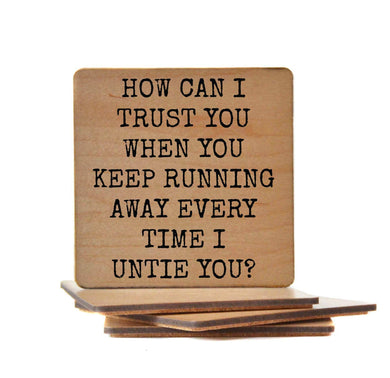 Coasters - Keep Running Away Funny Wood Coaster
